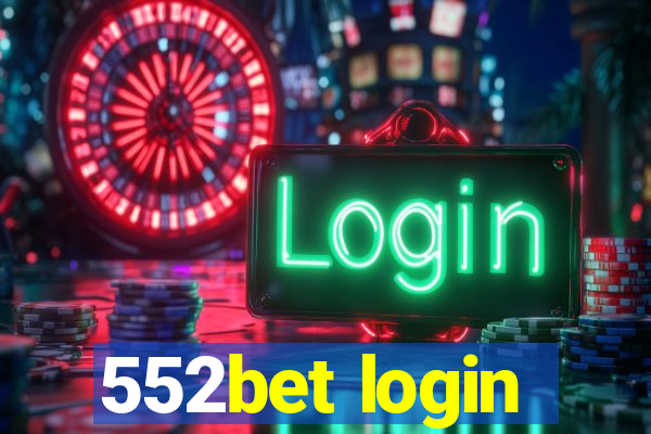 552bet login